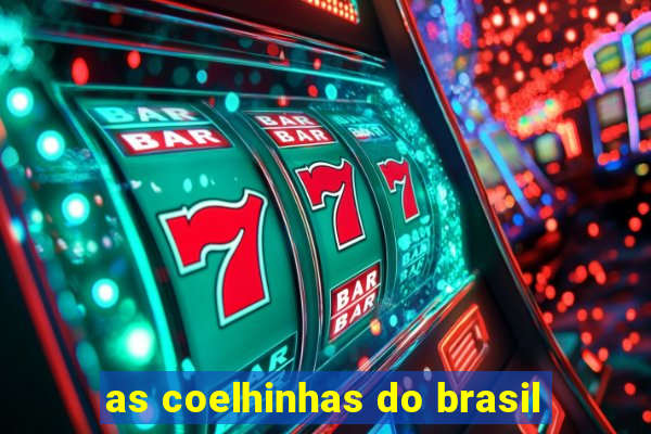 as coelhinhas do brasil